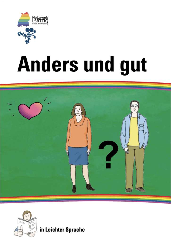 Titelbild einer Broschüre mit der Überschrift ‚Anders und gut‘. Die Broschüre stammt vom Netzwerk LSBTIQ Baden-Württemberg. Im Bild stehen zwei gezeichnete erwachsene Personen nebeneinander. Zwischen ihnen ist ein Fragezeichen dargestellt. Daneben ist ein Herz zu sehen.